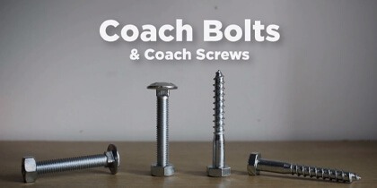 An Introduction To Coach Bolts And Coach Screws - What's The Difference? (Video)